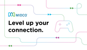 Leveling up your connection with Midco Fiber Internet